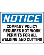 OSHA Notice Safety Sign: Company Policy Requires Hot Work Permits For All Welding and Cutting - Plastic - 10" x 14"
