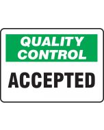 Quality Control Sign - ACCEPTED - Plastic - 7" x 10"