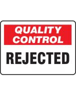 Quality Control Sign - REJECTED - Plastic - 7" x 10"