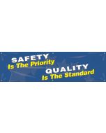 Safety Banners: Safety Is The Priority - Quality Is The Standard - 28" x 8' 