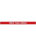 Tough Mark HD Printed Message Strips - 4" x 48" - RED TAG AREA