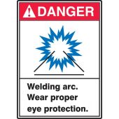 ANSI Danger Safety Sign: Welding Arc - Wear Proper Eye Protection - Plastic - 10" x 7"