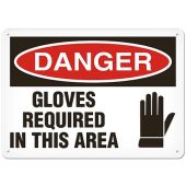 DANGER - GLOVES REQUIRED IN THIS AREA - Plastic Sign - 10" X 14"