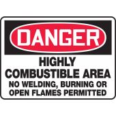 OSHA Danger Safety Sign: Highly Combustible Area - No Welding, Burning Or Open Flames Permitted - Plastic - 10" x 14"