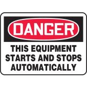 OSHA Danger Safety Sign: This Equipment Starts And Stops Automatically - Plastic - 7" x 10"