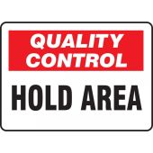 Quality Control Sign - Hold Area - Plastic - 7" x 10"
