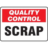 Quality Control Sign - SCRAP - Plastic - 7" x 10"