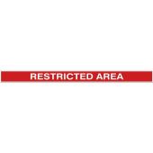 Tough Mark HD Printed Message Strips - 4" x 48" - RESTRICTED AREA