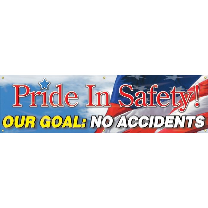 Motivational Banners: Pride In Our Safety Our Goal No Accidents - 28" x 8' 