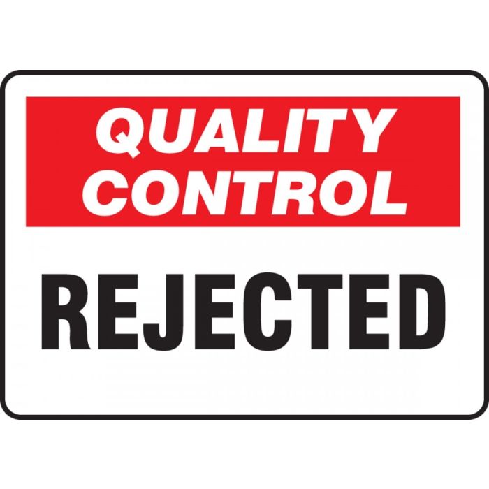 Quality Control Sign - REJECTED - Plastic - 7" x 10"